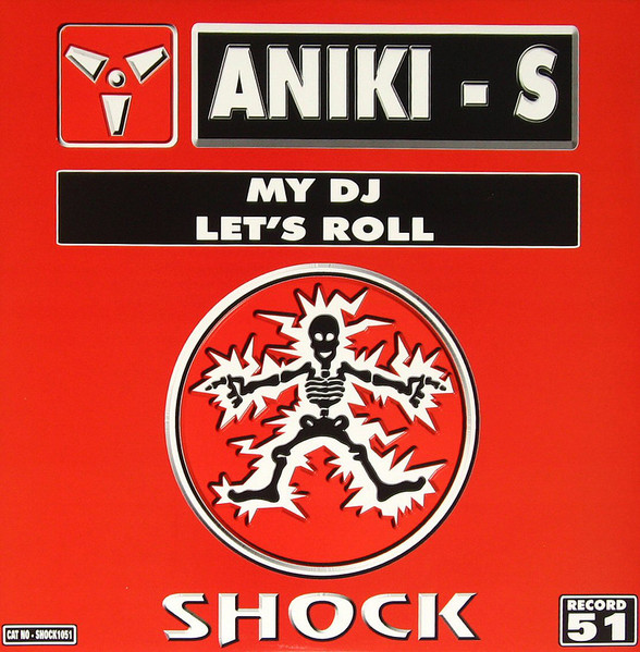Aniki (3) - My DJ / Let's Roll (2000)