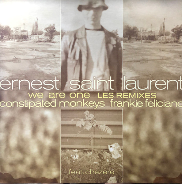 Ernest Saint Laurent, Chezeré - We Are One (Les Remixes) (1999)