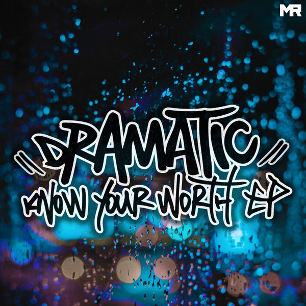 dRamatic - Know Your Worth EP (2023)