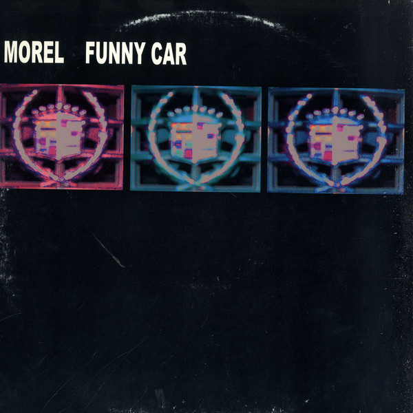 Morel - Funny Car (Love Is Dead) (2002)