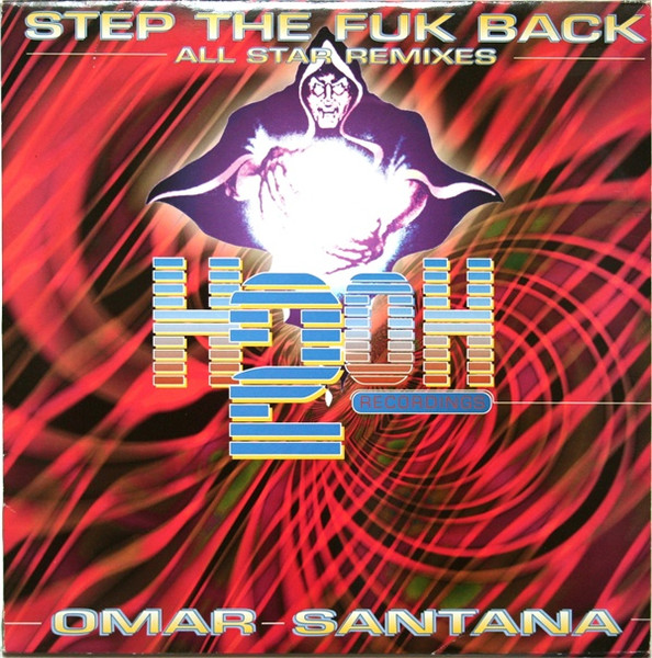 Omar Santana - Step The Fuk Back - All Star Remixes (1997)