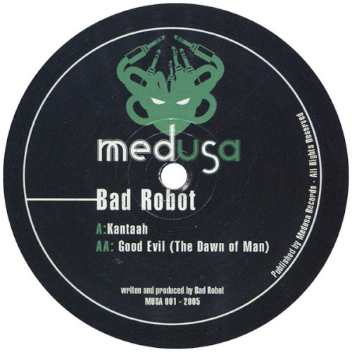 Bad Robot - Kantaah / Good Evil (The Dawn Of Man) (2006)