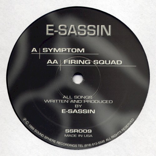 E-Sassin - Symptom / Firing Squad (1999)