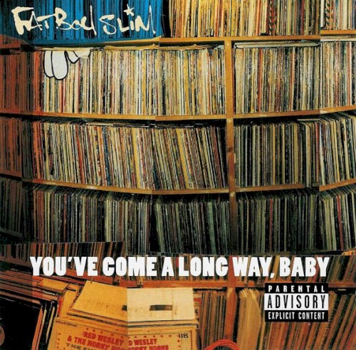Fatboy Slim - You've Come A Long Way, Baby (1998)