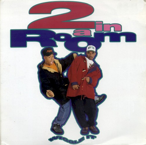 2 In A Room - Wiggle It (1990)