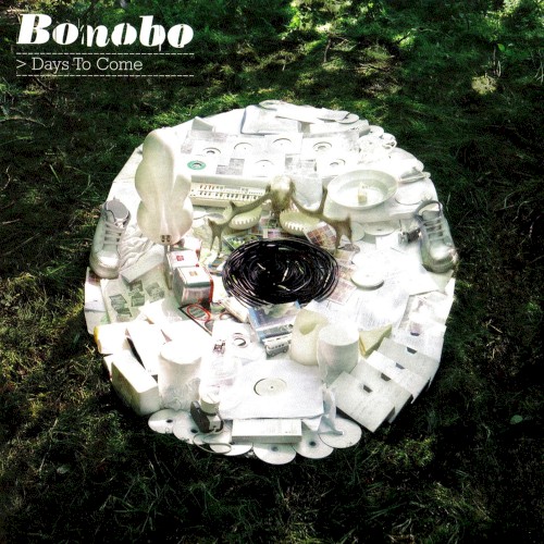 Bonobo - Days To Come (2011)