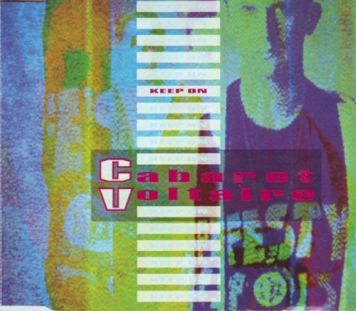 Cabaret Voltaire - Keep On (1990)