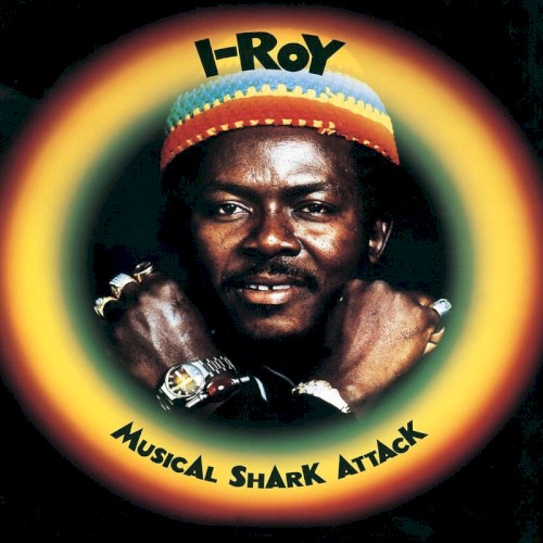 I-Roy - Musical Shark Attack (1976)