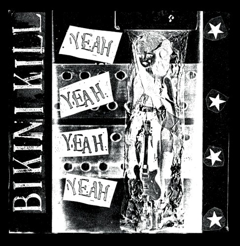 Bikini Kill - Yeah Yeah Yeah Yeah (2014)