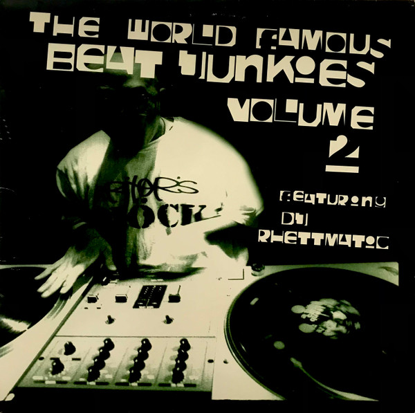 Beat Junkies, Rhettmatic - The World Famous Beat Junkies Volume 2 (1998)