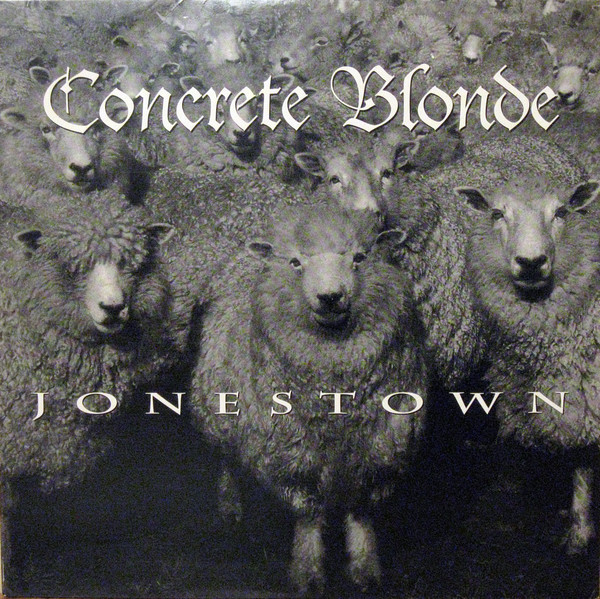 Concrete Blonde - Jonestown (1993)