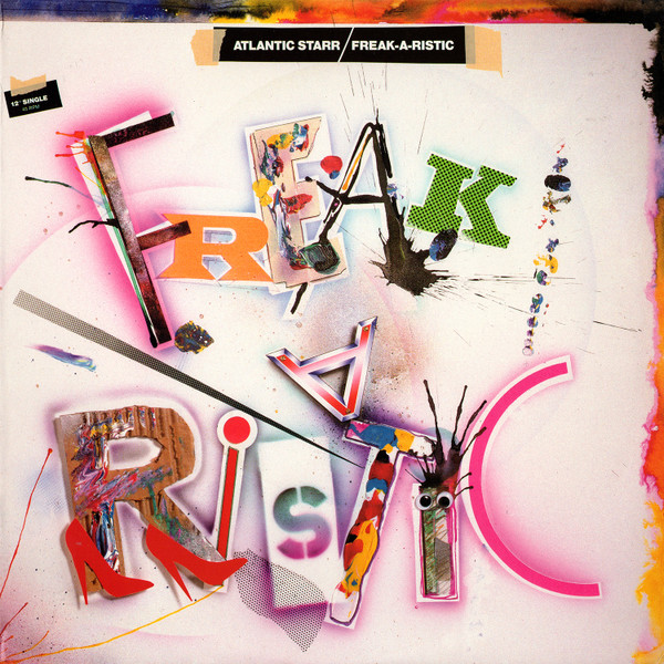 Atlantic Starr - Freak-A-Ristic (1985)