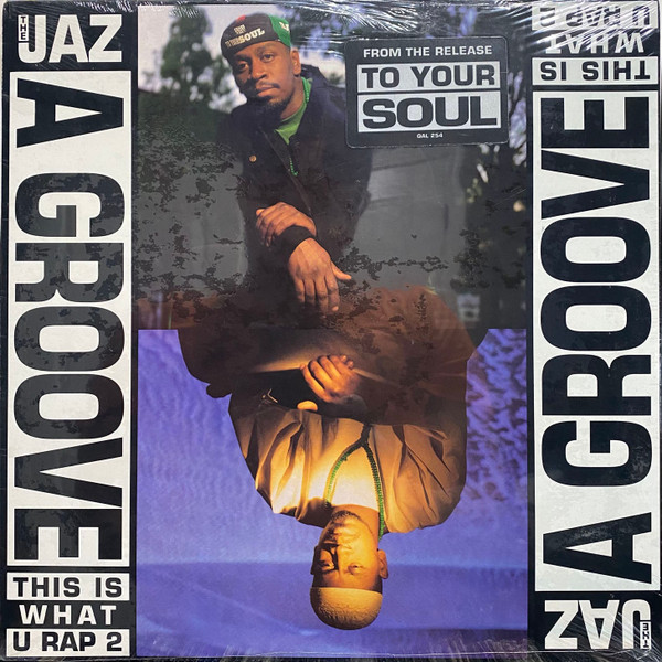 The Jaz - A Groove (This Is What U Rap 2) (1991)