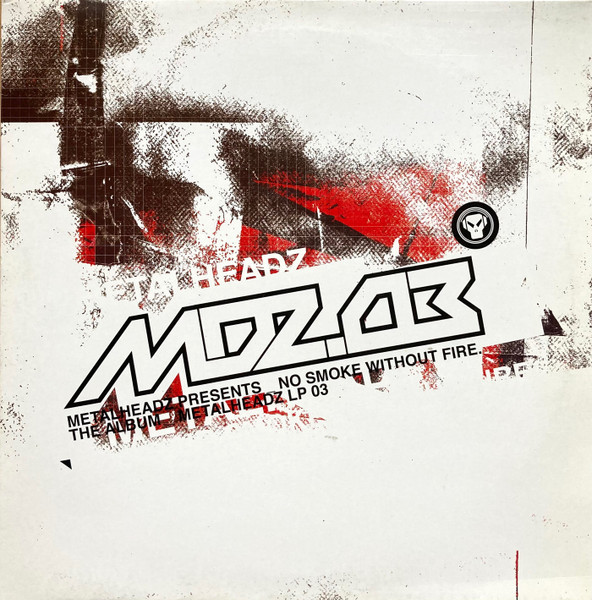 Various - MDZ.03 Metalheadz Presents _ No Smoke Without Fire (2003)