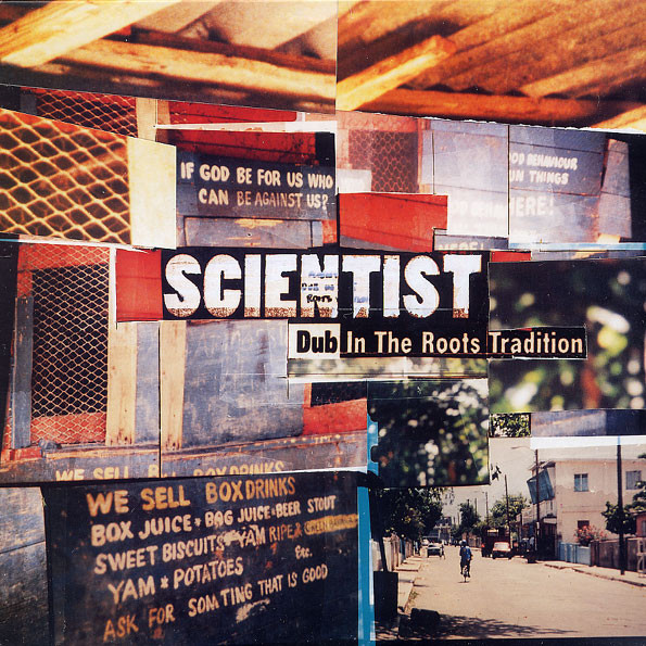Scientist - Dub In The Roots Tradition (1996)