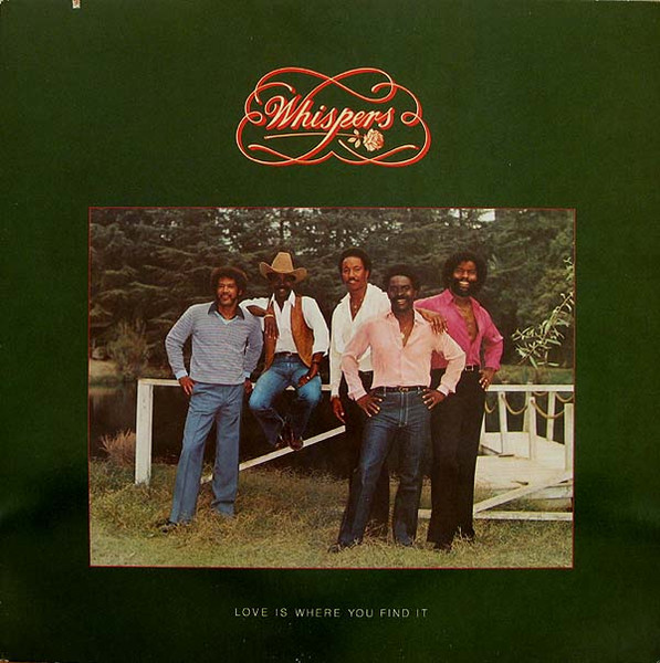 The Whispers - Love Is Where You Find It (1981)