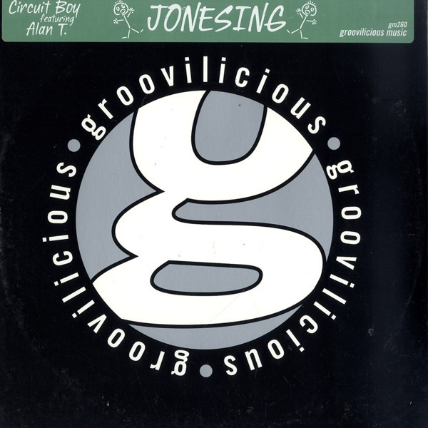 Circuit Boy, Alan T - Jonesing (2001)
