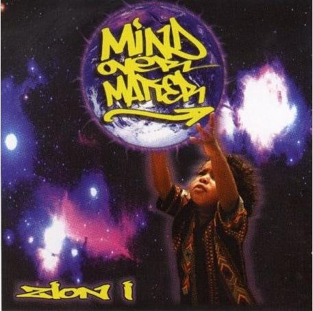 Zion I - Mind Over Matter (2000)