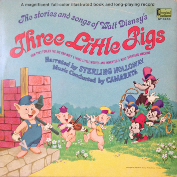 Sterling Holloway, Tutti Camarata - The Stories And Songs Of Walt Disney's Three Little Pigs (1967)