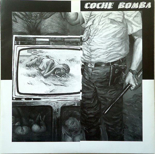 Coche Bomba - Poco O Nada (Just Another European Bullshit) (1997)
