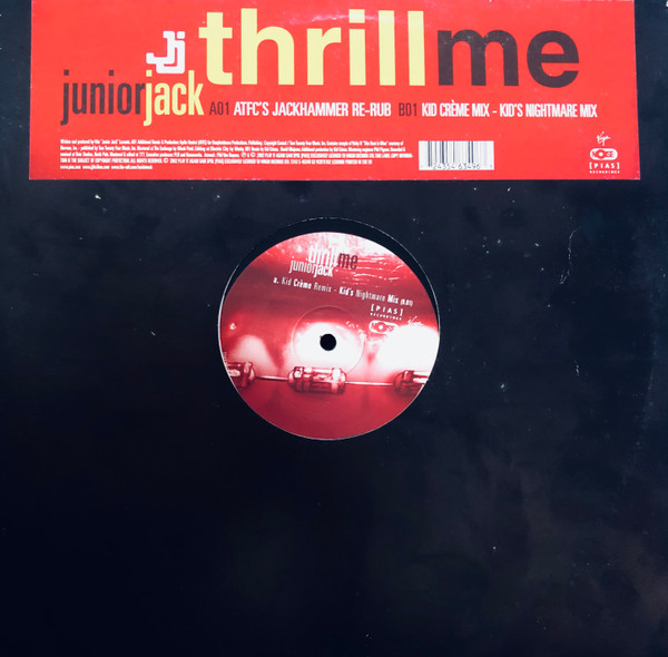 Junior Jack - Thrill Me (Remixes) (2002)