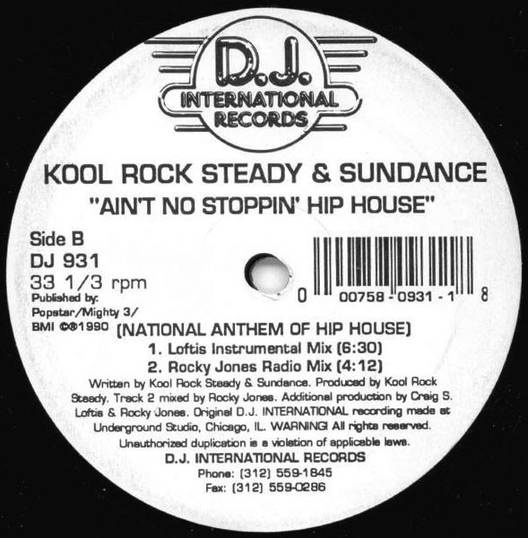 Kool Rock Steady, Sundance (2) - Ain't No Stoppin' Hip House (National Anthem Of Hip House) (1990)