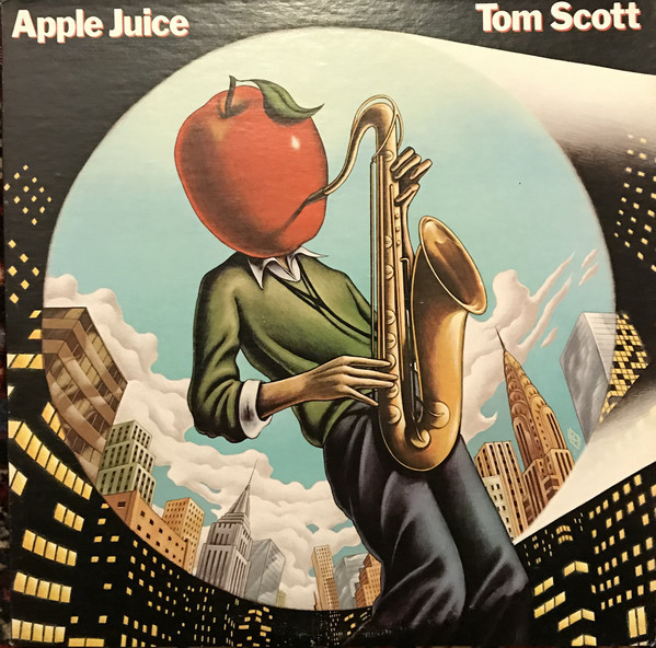 Tom Scott - Apple Juice (1981)