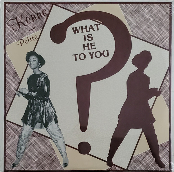 Kenne (2), Petite - What Is He To You? (1988)