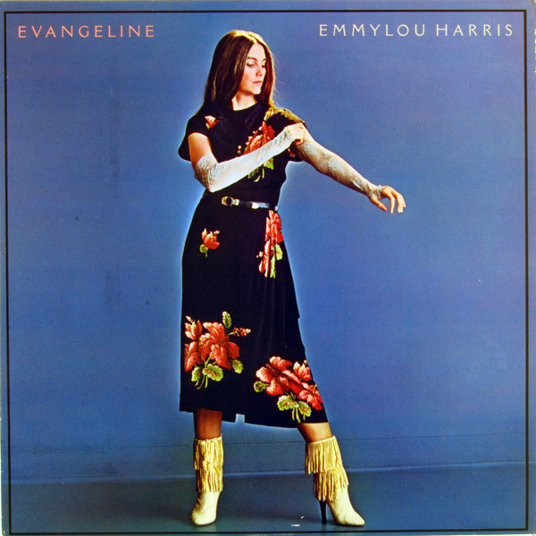 Emmylou Harris - Evangeline (1981)