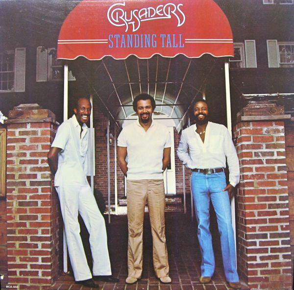 The Crusaders - Standing Tall (1981)