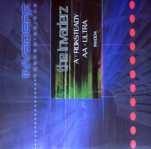 Invaderz - Roksteady / Ultra (2001)