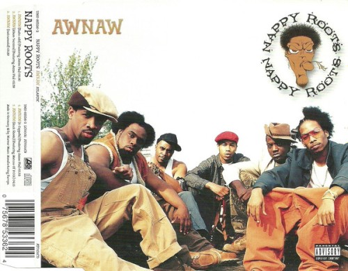 Nappy Roots - Awnaw (2001)