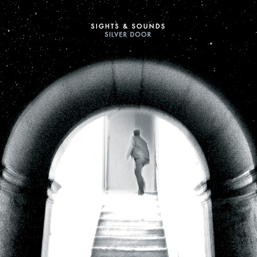 Sights & Sounds - Silver Door (2013)