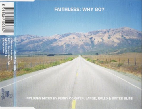 Faithless - Why Go?