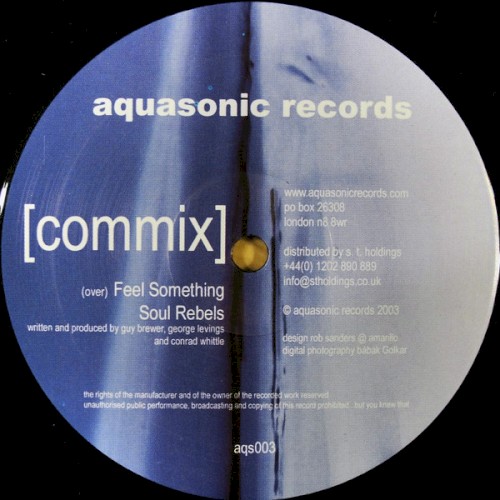 Commix - Feel Something / Soul Rebels (2003)