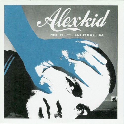 Alexkid - Pick It Up (2004)