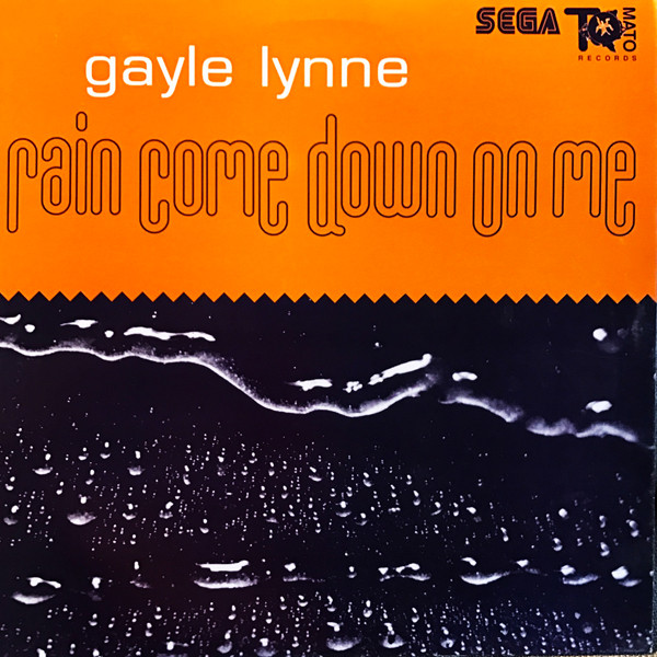 Gayle Lynne - Rain Come Down On Me (1993)